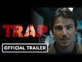 Trap | Official Trailer | Movie Recape Official