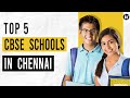 TOP 5 CBSE Schools of Chennai | IPF