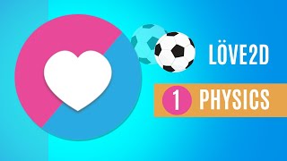 Intro to Physics in Love2D