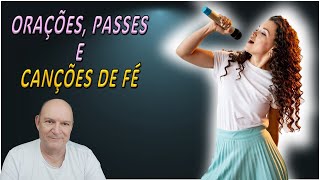 Passes, Canções e Orações de Fé, Bezerra de Menezes