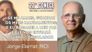 01) JORGE ELARRAT - Eu rogarei a meu Pai e Ele vos enviará outro Consolador CONECE 2024