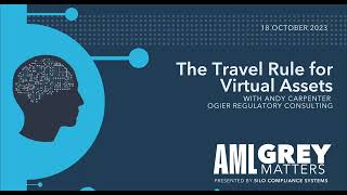 AML Grey Matters - Travel Rules for Virtual Assets