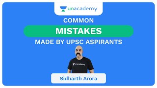 Common Mistakes Made by UPSC Aspirants | UPSC CSE/IAS 2020 | Sidharth Arora