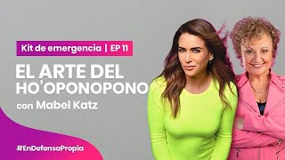 Kit de Emergencia #11 con Mabel Katz | Maestra de Ho'oponopono