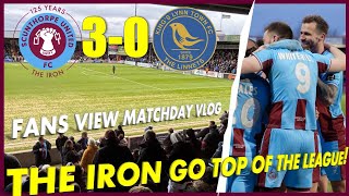 SCUNTHORPE UNITED 3-0 KING'S LYNN TOWN | THE IRON GO TOP OF THE LEAGUE! | MATCHDAY VLOG