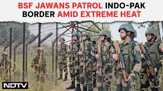 Heatwave News | BSF Jawans Patrol Indo-Pak Border Amid Extreme Heat