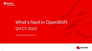 What's Next: OpenShift Roadmap Update (December 2025)