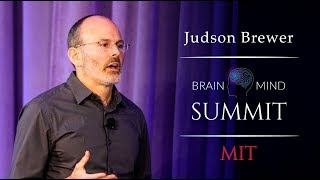Judson Brewer - No Willpower Required: Hacking the Brain for Habit Change