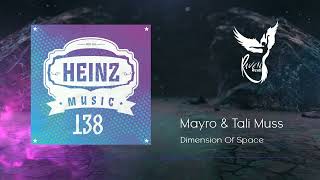 PREMIERE: Mayro, Tali Muss - Dimension Of Space (Original Mix) [Heinz Music]