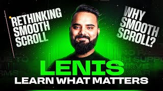 🚀 Lenis - Learn What Matters | Smooth Scrolling in Web
