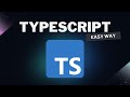 Master TypeScript in an easy way