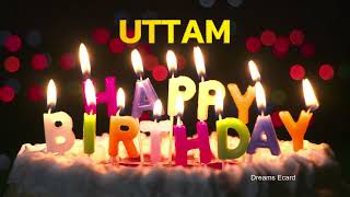 UTTAM Happy Birthday Status  |  Happy Birthday UTTAM | Special wishes for UTTAM #birthday