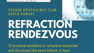 Refraction Rendezvous- A must watch for all postgraduates in Ophthalmology before exams