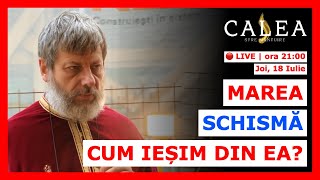 🔴 LIVE #836 - MAREA SCHISMĂ: CUM IEȘIM DIN EA? || Pr. TUDOR CIOCAN