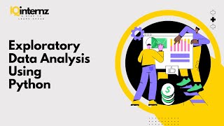 Exploratory Data Analysis (EDA) Using Python | Python Data Analysis | Python Training | IQinternz