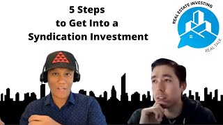 5 Steps to Get Into a Syndication Investment