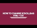 How To Change Scrollbar | Html + Css
