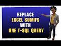 Replace Multiple Excel SUMIFs with One SQL Query