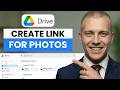 How to create a link for photos in Google Drive  (full guide 2026)