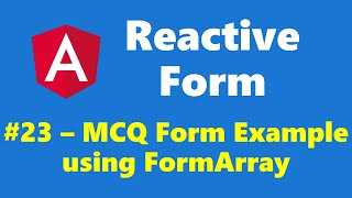 #13.23 - MCQ Form example using FormArray - Reactive Form