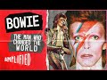 BOWIE: The Man Who Changed The World | Amplified 👩‍🎤