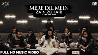 Mere Dil Mein by Zain Zohaib ft. Tehzeeb Haafi | Ghazal | Official Video 2020