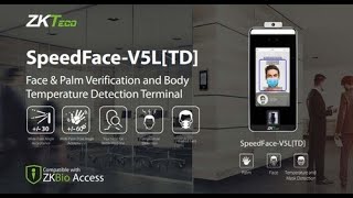 Zkteco V5LTD | ZKTeco SpeedFace-V5L[TD] Explained | Body Temperature and MaskDetection Demonstration