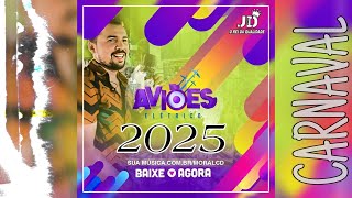 AVIÕES DO FORRÓ ELETRICO CARNAVAL EP.REMASTERIZADO CARNAVAL 2025