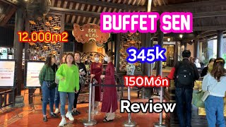 Review Buffet Sen Hồ Tây Hà Nội Có các món gì, Ăn ngon không.