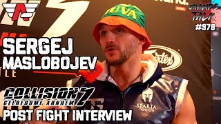 Sergej Maslobojev 'It’s all about STRENGTH, STRATEGY and HEART!' #COLLISION7 🏆🥊 Post-Fight Interview