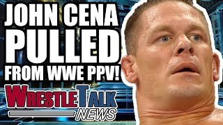 John Cena PULLED From WWE Survivor Series! | WrestleTalk News Oct. 2017