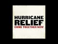 hurricane relief come together now cd1