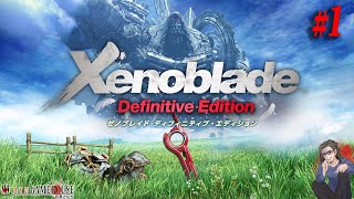 【ゼノブレイドDE】＃1 最新作ゼノブレイド3に備えて超名作を学ぶ。【Xenoblade Definitive Edition】【Nintendo Switch】【実況】