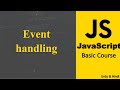 Event handling in JavaScript | JavaScript Crash Course