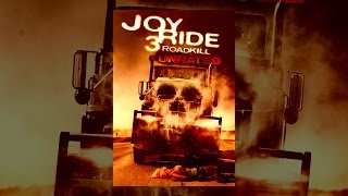 Joy Ride 3: Roadkill (Unrated)