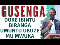 UMVA IBI BINTU UBYITONDERE MUNTU USHAKA KUJYA MU IJURU - Rev. Dr. Antoine RUTAYISIRE