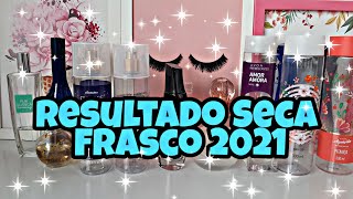 Resultado projeto seca frasco 2021 - Também mostrei os perfumes acabados que não estavam no projeto