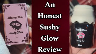 Sushy Glow Bloody Tint Review (Twilight Princess)