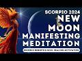 Scorpio New Moon Manifestation Meditation | November 2024 Soul Healing Activation | Phoenix Energy