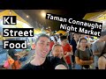 Kuala Lumpur Night Market Street Food Tour: Taman Connaught Market