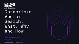 Databricks Vector Search: What, Why and How