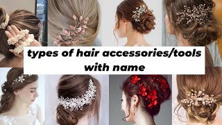 Types of hair accessories/hairstyling tools name list ||TRENDY BUCKET