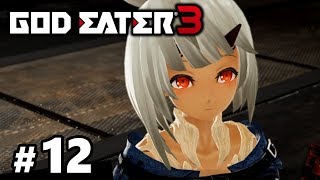 【GODEATER3 #12】幼女フィム育成【ゴッドイーター3;GE3】