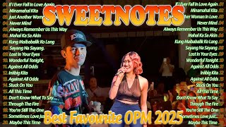 🌀SWEETNOTES Best of Collection Live 2025💖TOP 20 OPM Hits📀 Sweetnotes Cover Beautiful Love Songs🪗