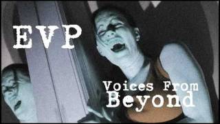 Interesting EVP #1 - Ghost Hunters Capture Creepy Spirit - EVPs