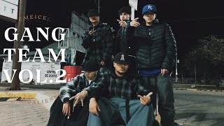 Gang Team Vol.2 / EMEICE / (Oficial Video)