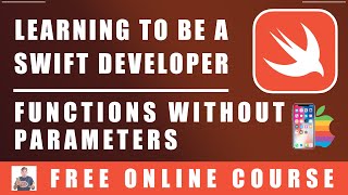 #46 Swift Programming - Functions Without Parameters