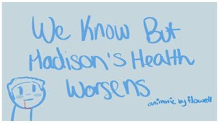 we know but madison's health worsens | hamilton animatic
