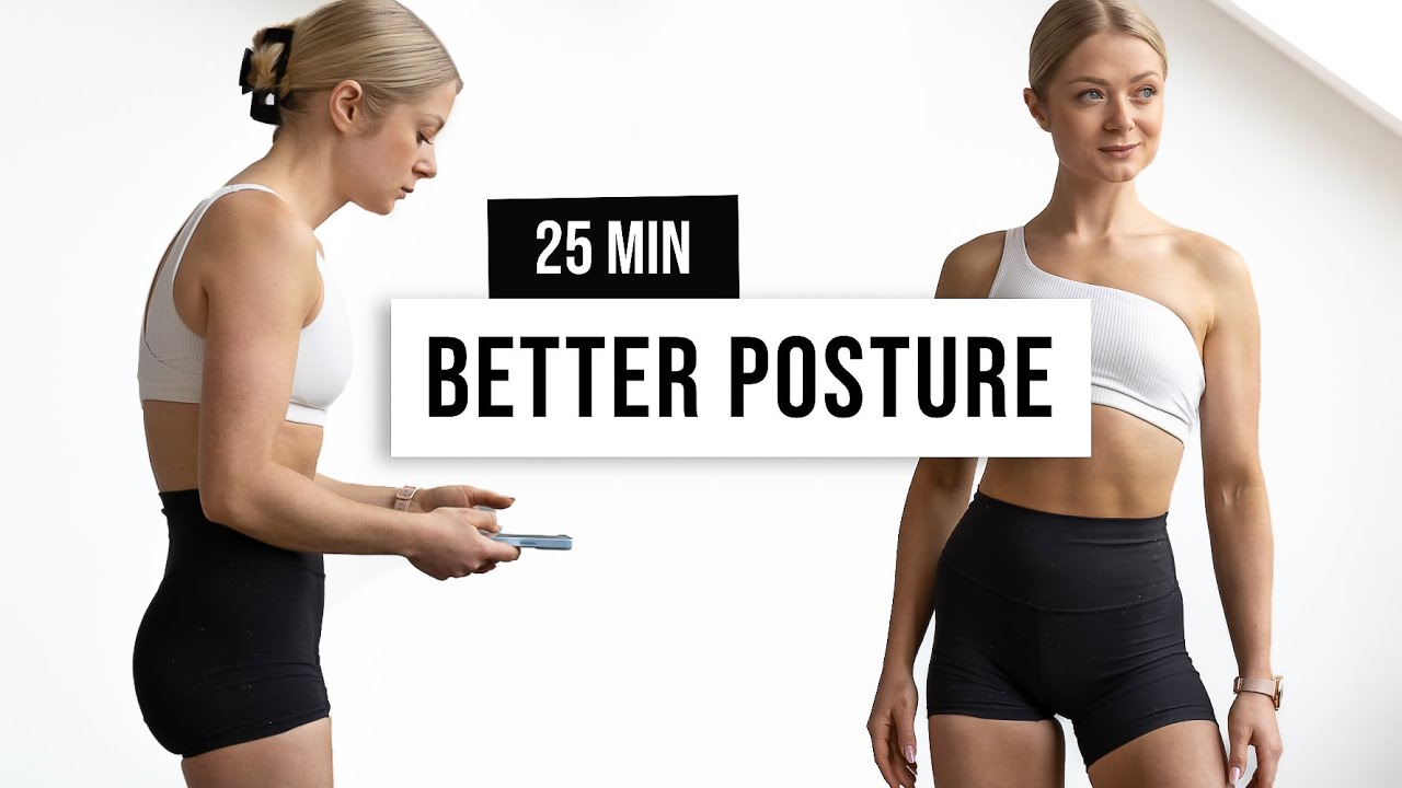 25 Min Workout To Improve Your Posture Stand Taller Strength And