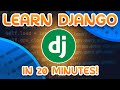 Learn Django in 20 Minutes!!